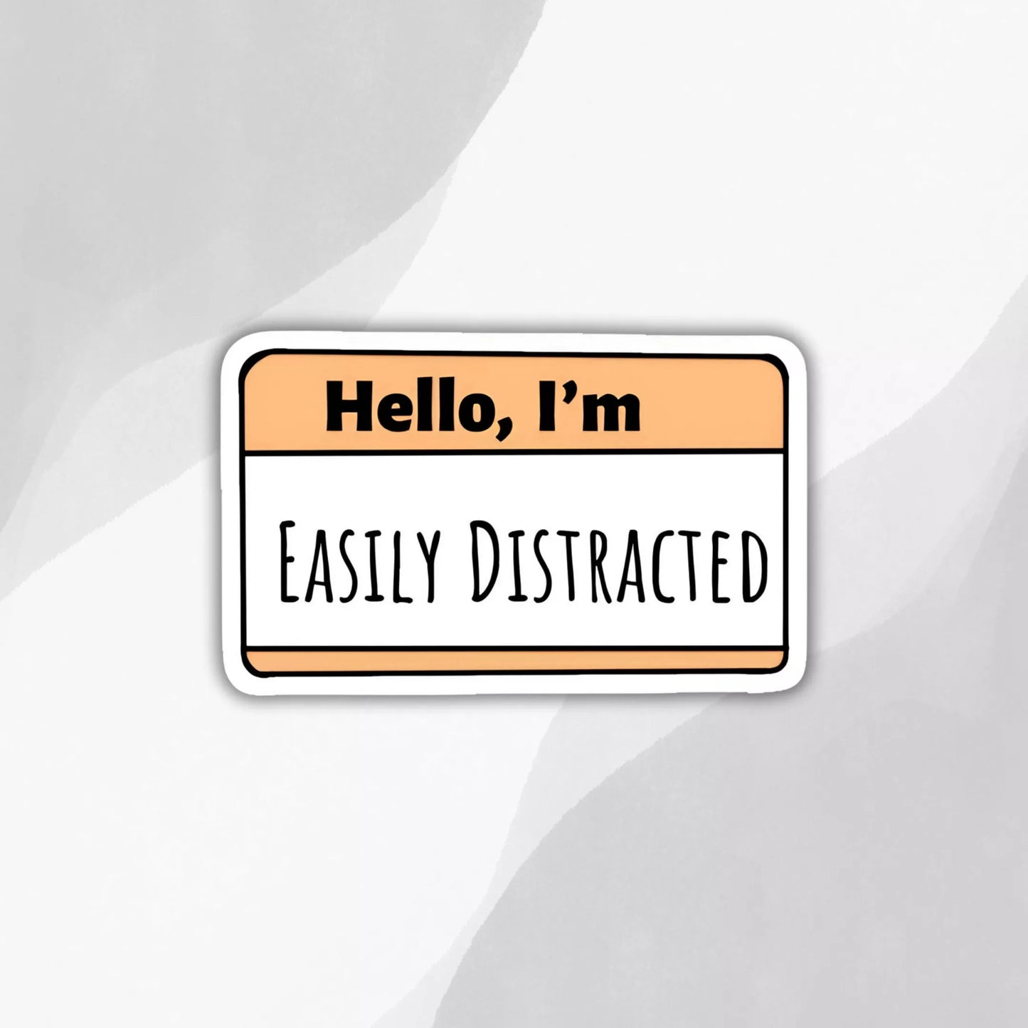 "Easily Distracted" Sticker