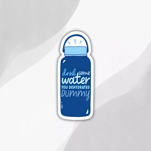 "Drink Your Water" Sticker