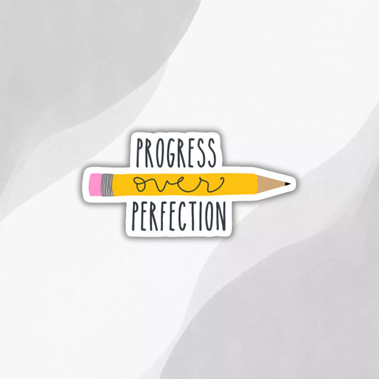 "Progress Over Perfection" Sticker