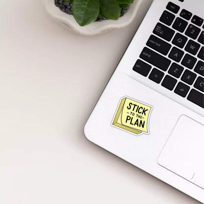 "Stick To The Plan" Sticker