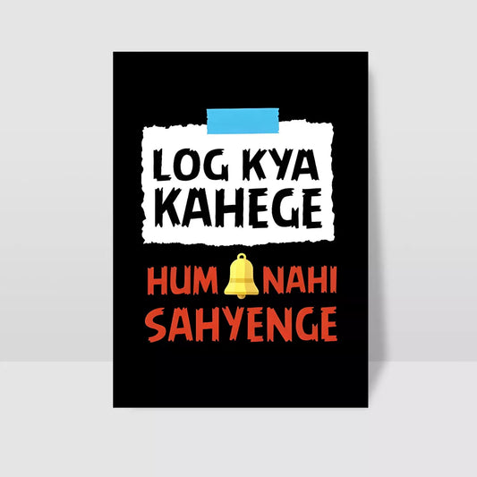 log-kya-kahege-hum-nahi-sahyenge-poster