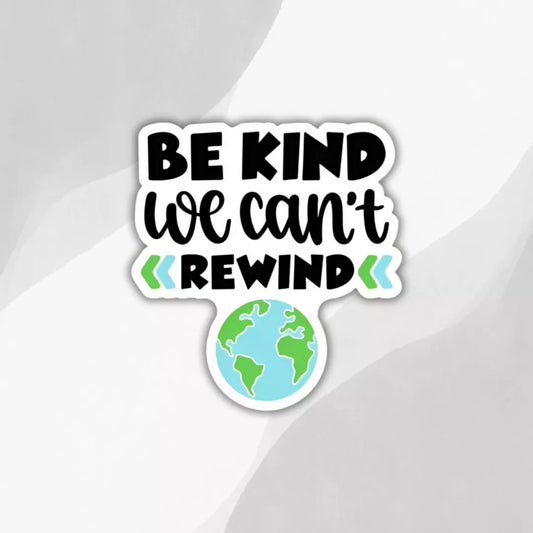 be-kind-we-cant-rewind-sticker