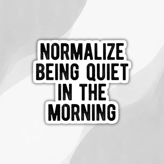 quiet-morning-sticker