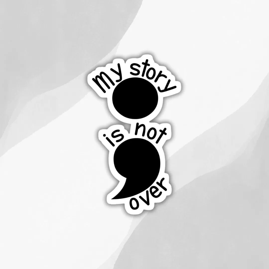 my-story-is-not-over-sticker